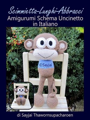 cover image of Scimmietta-Lunghi-Abbracci Amigurumi Schema Uncinetto in Italiano